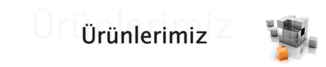 Ürünlerimiz